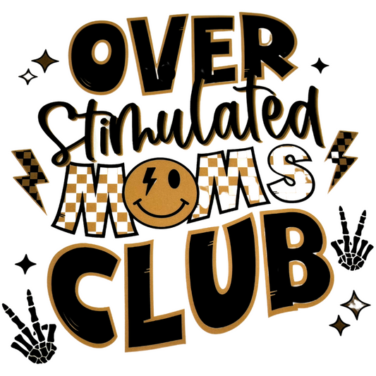 Over Stimulated Moms Club (w/ pocket)